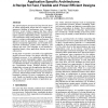 Application specific architectures: a recipe for fast, flexible and power efficient designs