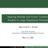 Applying Wavelet and Fourier Transform Analysis to Large Geophysical Datasets