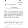 Chromaticity of some families of dense graphs