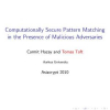 Computationally Secure Pattern Matching in the Presence of Malicious Adversaries
