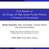 First results on the design of high speed parallel robots in presence of uncertainty