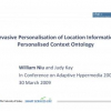 Pervasive Personalisation of Location Information: Personalised Context Ontology