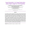 Super-Resolution Iris Image Restoration using Single Image for Iris Recognition