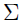 \Sigma